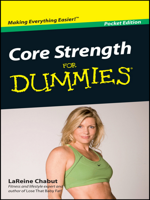 Title details for Core Strength For Dummies by LaReine Chabut - Available
